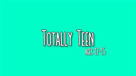 6 3 totally teen youtube
