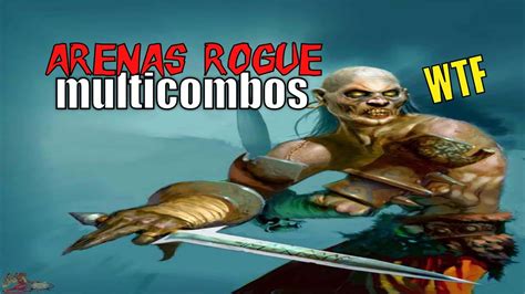 arenas rogue 2s multicombos i cant remember youtube