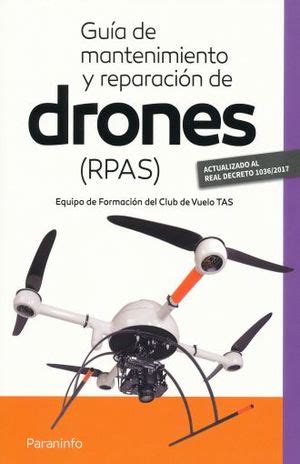guia de mantenimiento  reparacion de drones paraninfo libro en papel  libreria