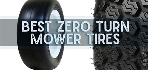 best tires for zero turn mowers for 2018 zero turn mowers best zero