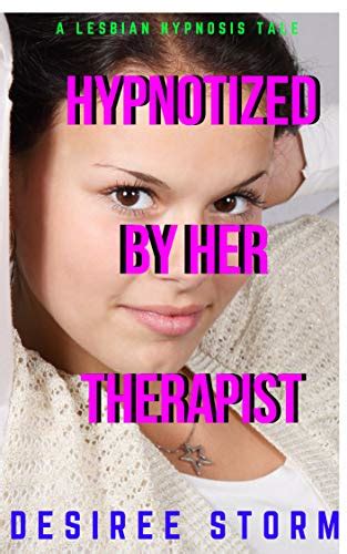 Hypnotized By Her Therapist A Lesbian Hypnosis Tale Ebook Storm