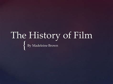 history  films