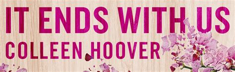 ends      colleen hoover