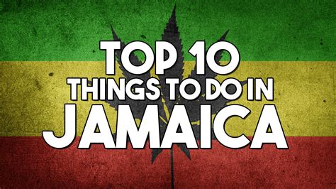 top 10 things to do in jamaica travel and pleasure things to do in