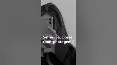 Solo Selfie Poses Non Photogenic 1 ∞ Shorts Youtube