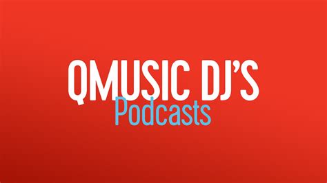 podcasts qmusic