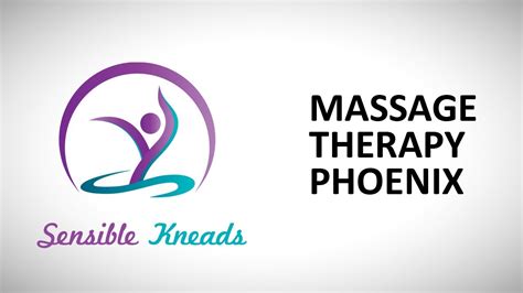 best massage therapist in phoenix az sensible kneads youtube