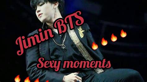 🔥🔥jimin bts sexy moments 🔥🔥🔥 youtube