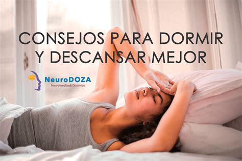 los mejores consejos para dormir y descansar mejor neurodoza