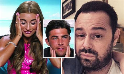 Love Island 2018 Danny Dyer ‘in Tears’ While Watching