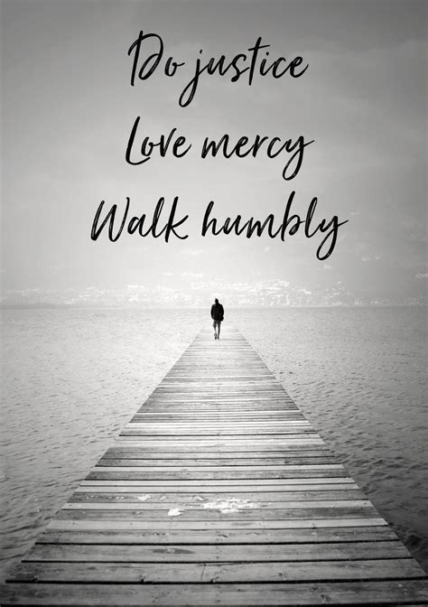 Do Justice Love Mercy Walk Humblymicah The Prophet