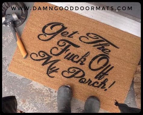 get the fuck off my porch rude doormat funny door mat doormat etsy