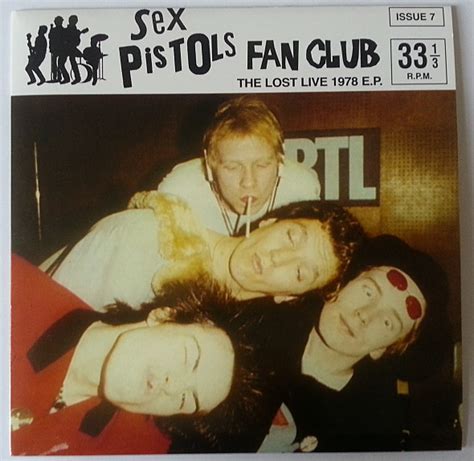 sex pistols sex pistols fan club issue 7 the lost live 1978 ep