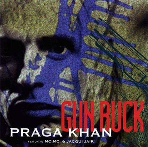 praga khan gun buck music
