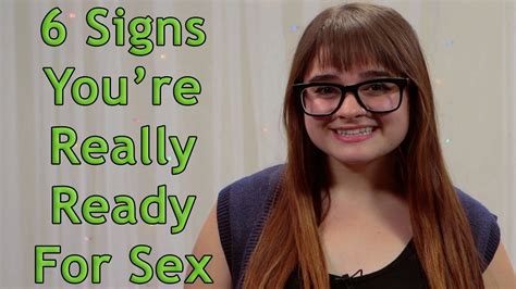 6 Signs Youre Really Ready For Sex Youtube