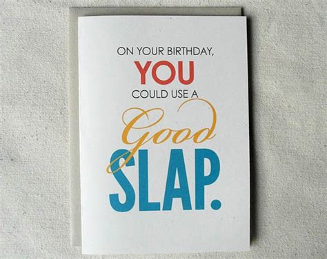 Birthday Card Funny On Your Birthday You Could Use A Good Slap
