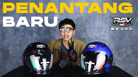 review helm rsv sv helm  face penantang  youtube