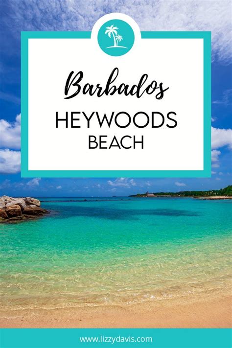 Beaches Of Barbados Heywoods Beach Barbados Beach Beautiful Beaches