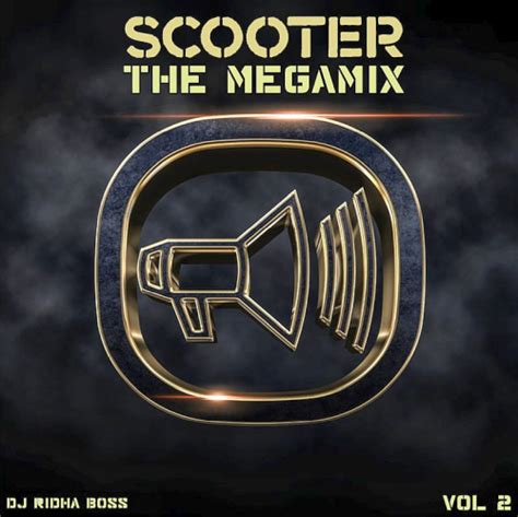 Scooter The Megamix Vol 2 Mixed By Dj Ridha Boss 2022 Mp3 Club