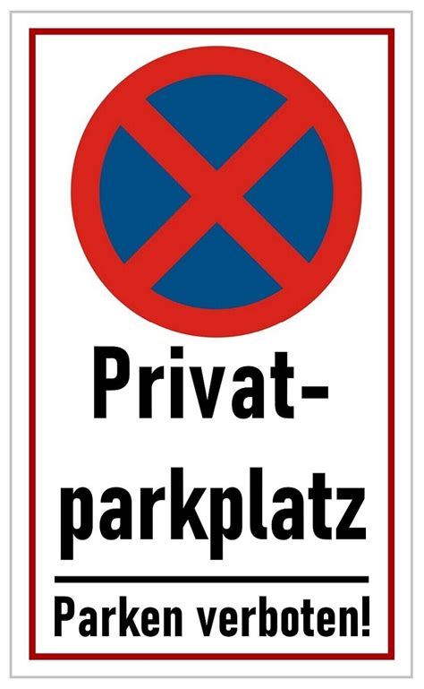 schild privatparkplatz parken grelly deutschland