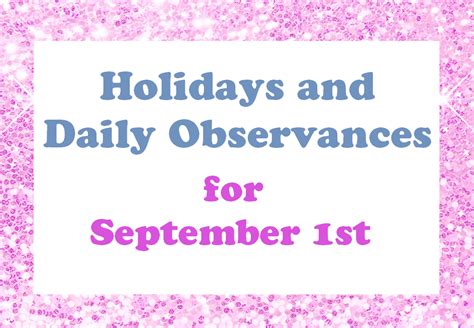 september 1st holidays and observances time for the holidays