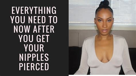 Everything You Need To Know After You Get Your Nipples