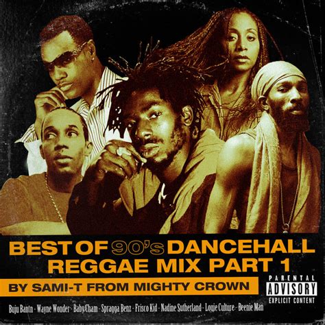 best of 90 s dancehall reggae by sami t playlist by mightycrown