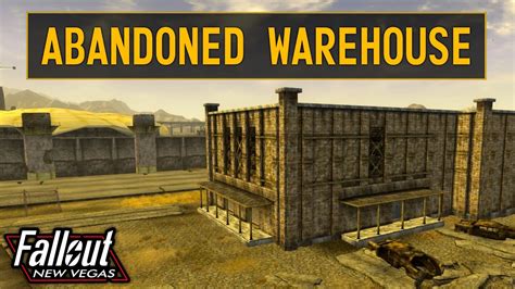 Fallout New Vegas Abandoned Warehouse Youtube