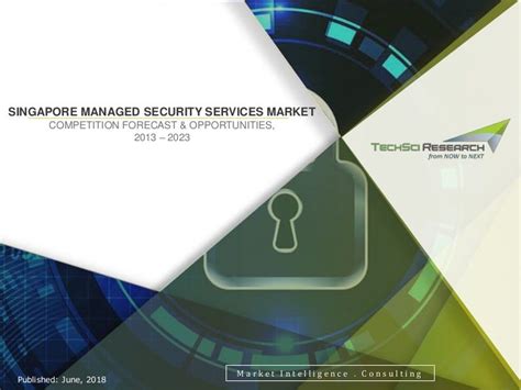 singapore managed security services market forecast  opportunities