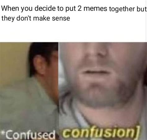 confused confusion rmemes