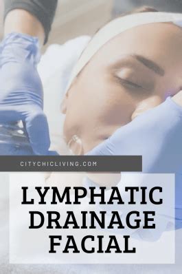 lymphatic drainage hydrafacial city chic living  popular mom