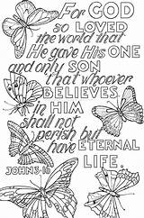God Coloring Bible Pages Life Eternal Printable Loved So John Easter Colouring Sheets Gave Son He Only His Visit sketch template