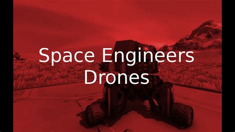 space engineers showcase drones youtube