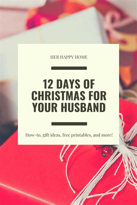 12 days of christmas for your husband her happy home christmas