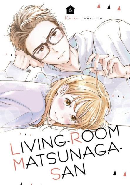 living room matsunaga san volume   keiko iwashita paperback