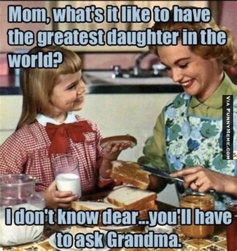 Funny Birthday Meme For Daughter Silly Sunday Mother S Day