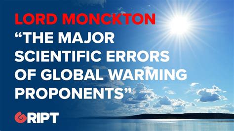 lord monckton the major scientific errors of global warming