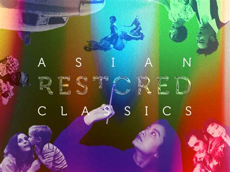asian restored classics 2019 asian film archive singapore art