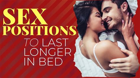 the best sex positions to last longer in bed youtube
