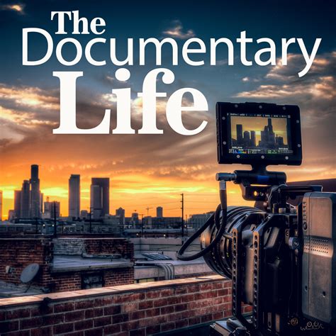 cinematography  documentary film  documentary life