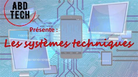 les systemes techniques youtube