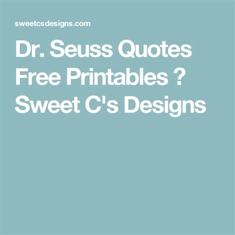 dr seuss quotes free printables ⋆ sweet c s designs fun easy recipes