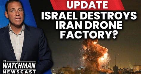 watchman newscast israel airstrike destroys iran drone factory  damascus hits hezbollah