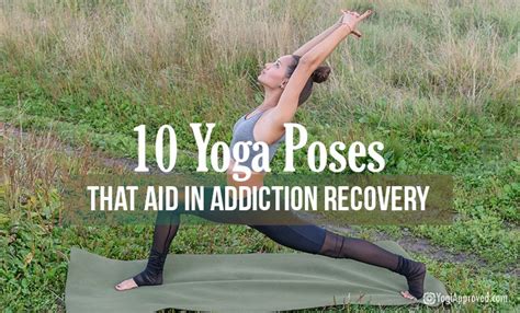 yoga for recovery these 10 poses can help you recover from addiction