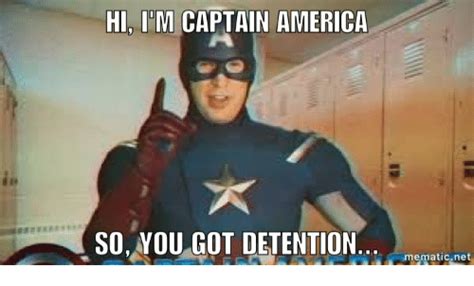 Hi I M Captain America Soyou Got Detention Mematicnet