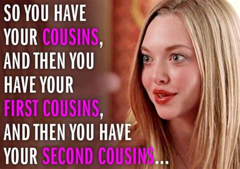 Karen First Cousins And Second Cousins Best Mean Girls Quotes Mean
