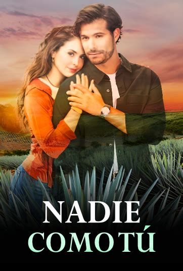 Nadie Como Tú Novela Mexicana