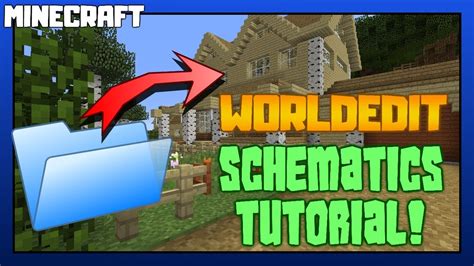 minecraft worldedit schematics tutorial youtube