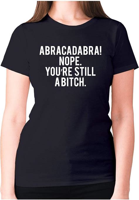 abracadabra women s premium t shirt funny rude shirt slogan tee