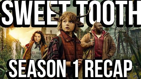 sweet tooth season 1 recap everything you need to know before season